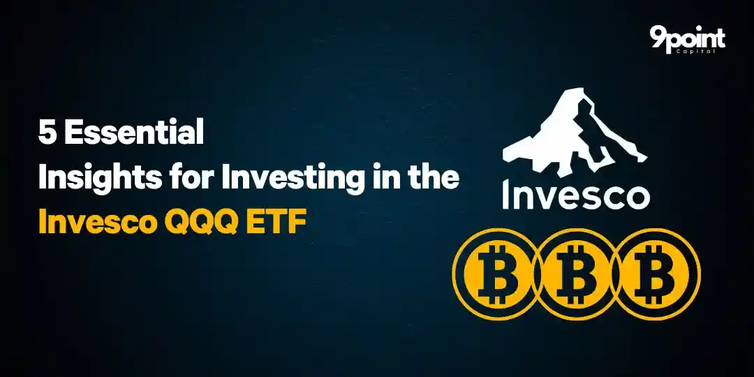 5 Essential Insights for Investing in the Invesco QQQ ETF